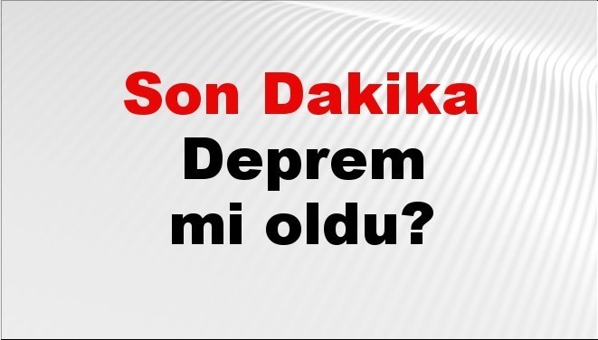 son dakika deprem mi oldu az once deprem nerede oldu istanbul ankara izmir ve il il afad son depremler 20 eylul 2025 BcwhLyJM